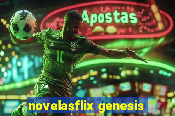 novelasflix genesis